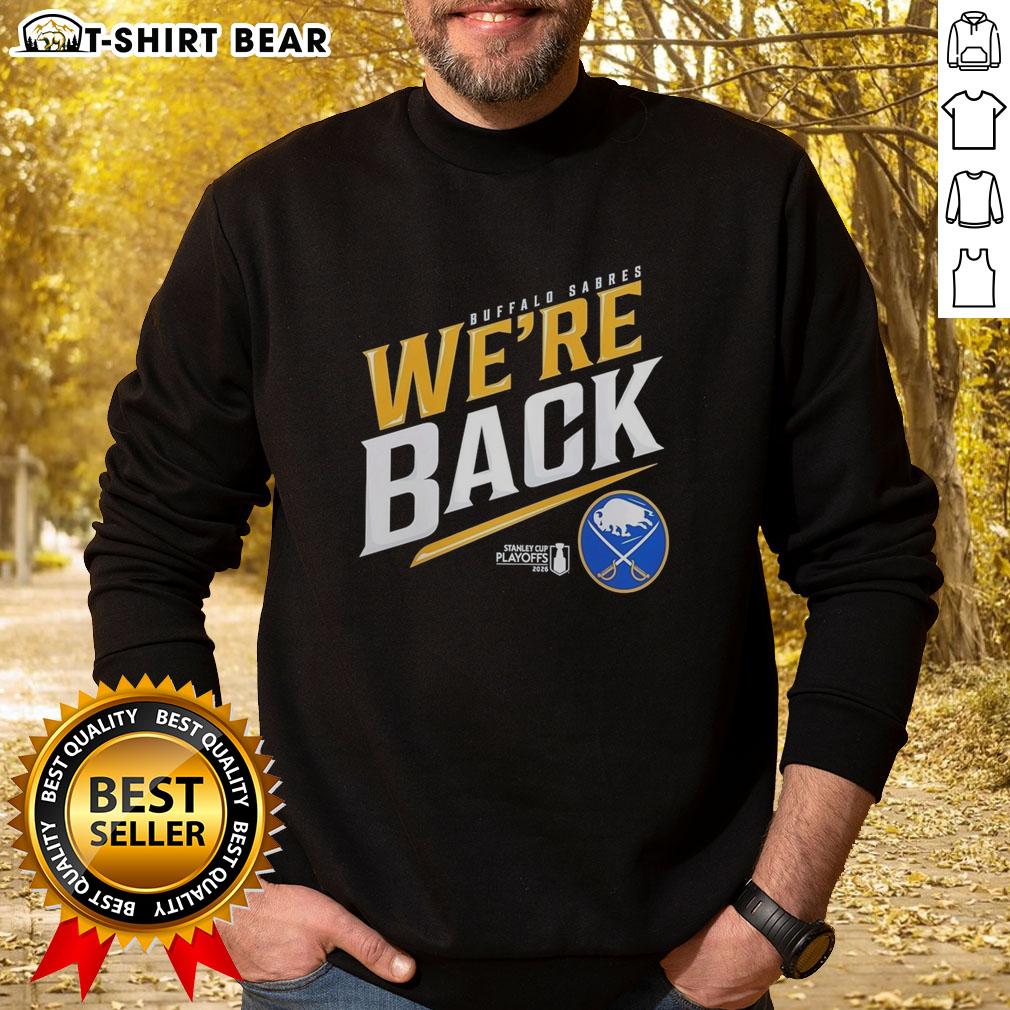 Top Buffalo Sabres Stanley Cup 2026 We're Back sweatshirt showcasing team pride and sports fashion.