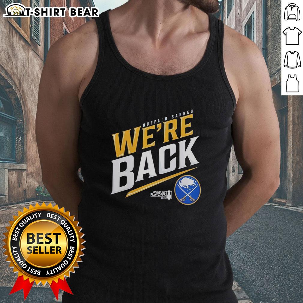 Top Buffalo Sabres Stanley Cup 2026 We're Back tank top featuring team colors and logo for fans celebrating the playoffs.