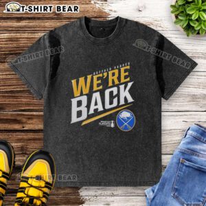 Buffalo Sabres Stanley Cup 2026 'We're Back' washed t-shirt, showcasing team pride and vintage style for fans.