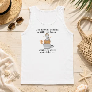 Awesome Monero Cryptocurrency God Forbid I Commit A Little Tax Fraud While The Elites Tank Top