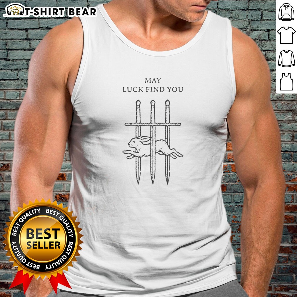 Awesome Smay Luck Find You Hoodie Shirt on Tank Top Awesome Smay Luck Find You Hoodie Shirt shown as a tank top preview
