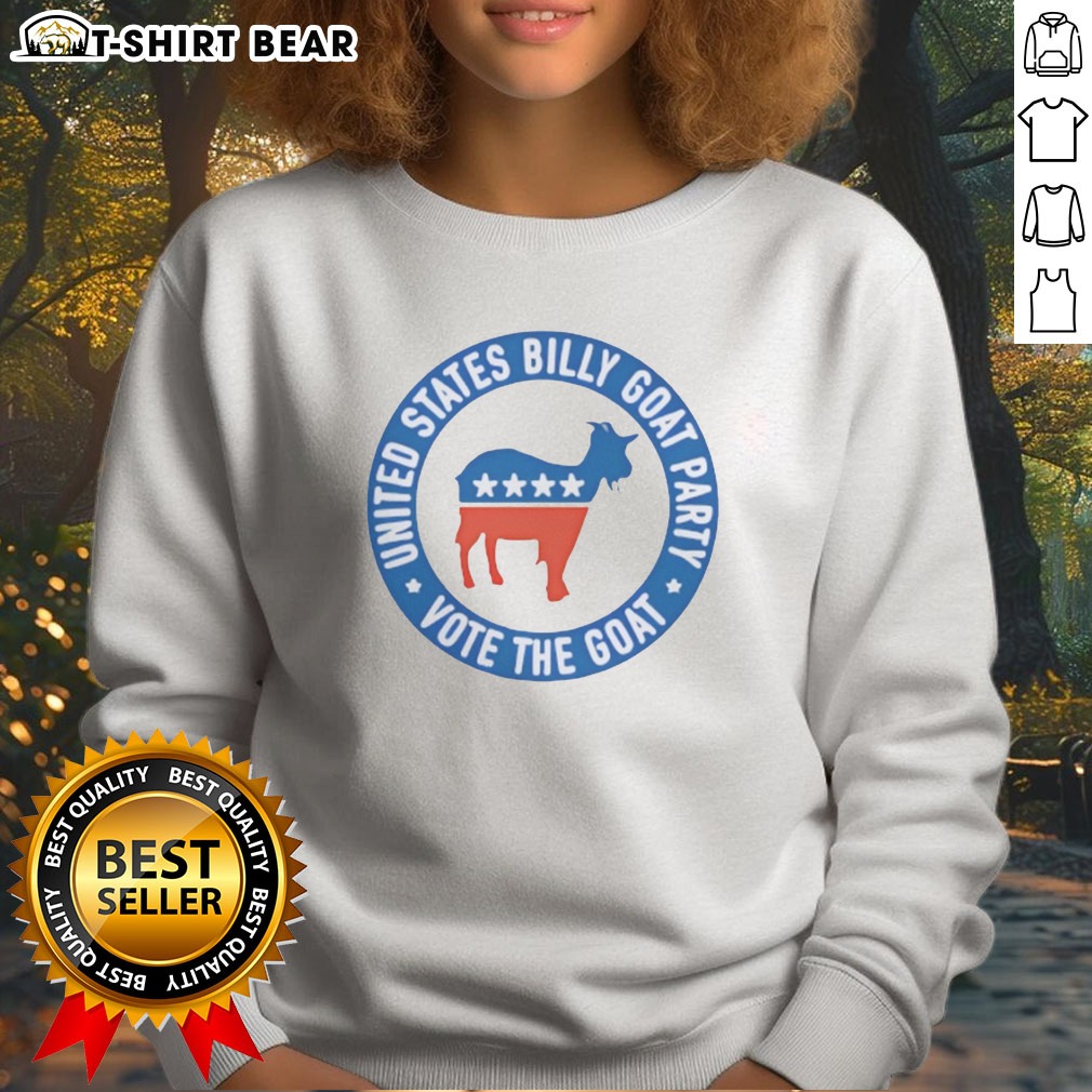 Awesome United States Billy Goat Party Vote The Goat American Politics Satire Hoodie Shirt on Sweatshirt Awesome United States Billy Goat Party Vote The Goat American Politics Satire Hoodie Shirt shown as a sweatshirt preview