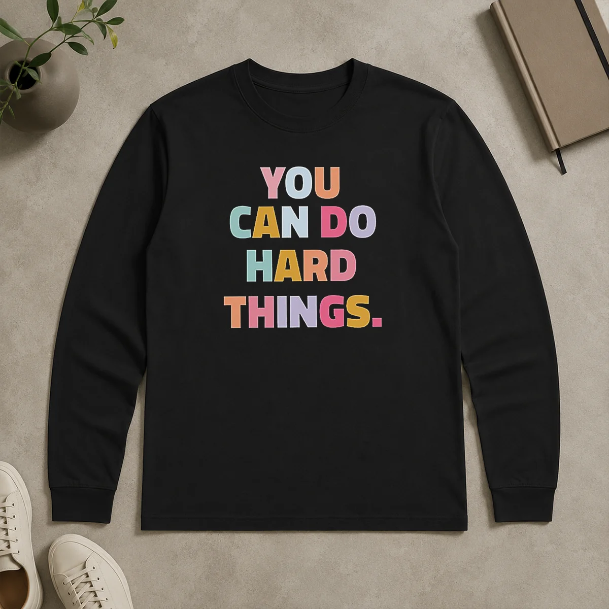 Awesome You Can Do Hard Things Teacher Long Sleeve Shirt Awesome You Can Do Hard Things Teacher Long Sleeve Shirt