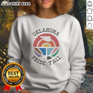 Funny Oklahoma Pride Y'All Happy Pride Month Sweatshirt featuring vibrant colors and a playful design.