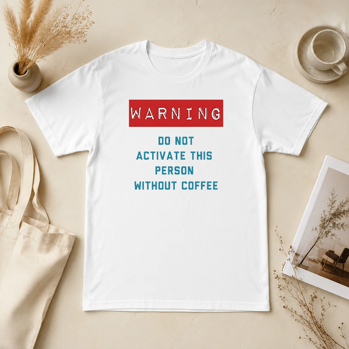 Funny Warning Do Not Activate This Shirt Funny Warning Do Not Activate This Shirt