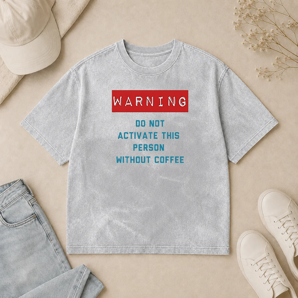 Funny Warning Do Not Activate This Without Coffee Washed T Shirt Funny Warning Do Not Activate This Without Coffee Washed T-Shirt