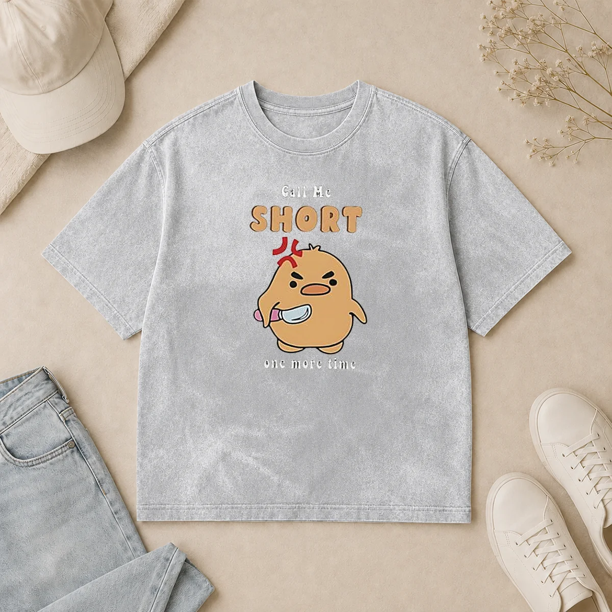 Good Angry Chick Call Me Short One More Time Kawaii Washed T Shirt Good Angry Chick Call Me Short One More Time Kawaii Washed T-Shirt