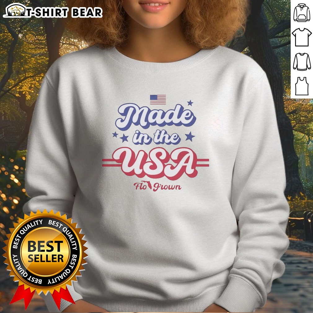 Good Made In The USA Flo Grown American Flag Patriotic Stars Text Design Hoodie Shirt on Sweatshirt Good Made In The USA Flo Grown American Flag Patriotic Stars Text Design Hoodie Shirt shown as a sweatshirt preview