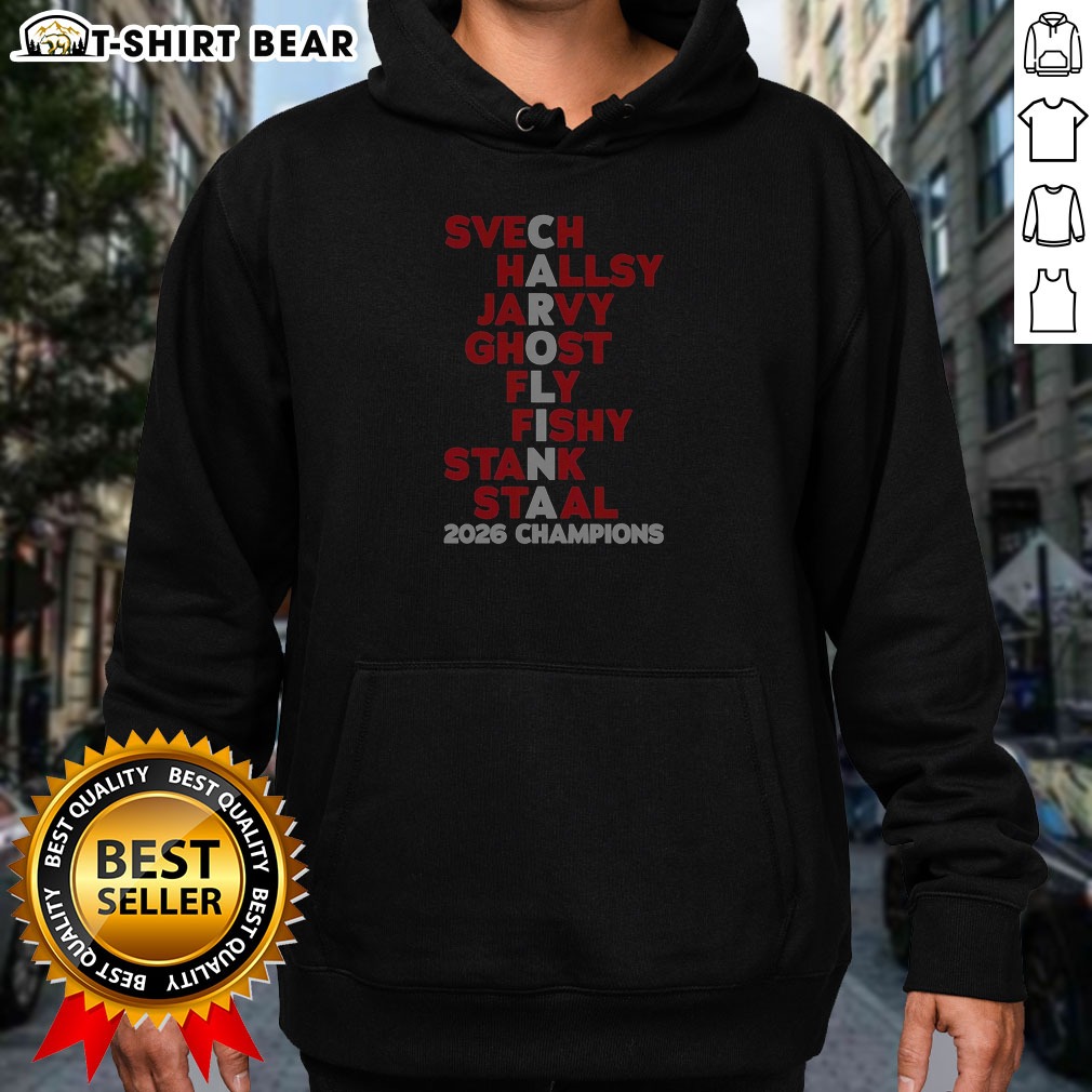 good-svech-hallsy-jarvy-ghost-fly-fishy-stank-staal-2026-champions-nhl-hoodie Good Svech Hallsy Jarvy Ghost Fly Fishy Stank Staal 2026 Champions NHL Hoodie