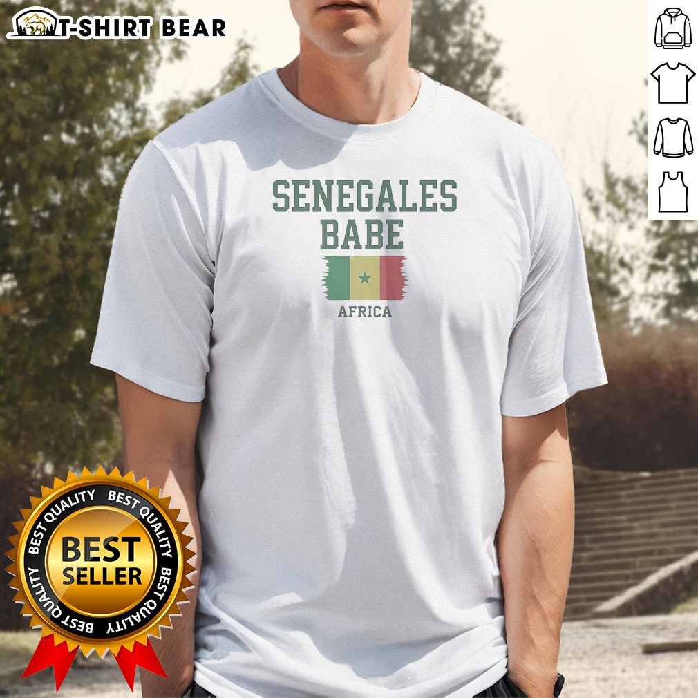 Good Top Senegalese Babe Africa Senegal Shirt Good Top Senegalese Babe Africa Senegal Shirt