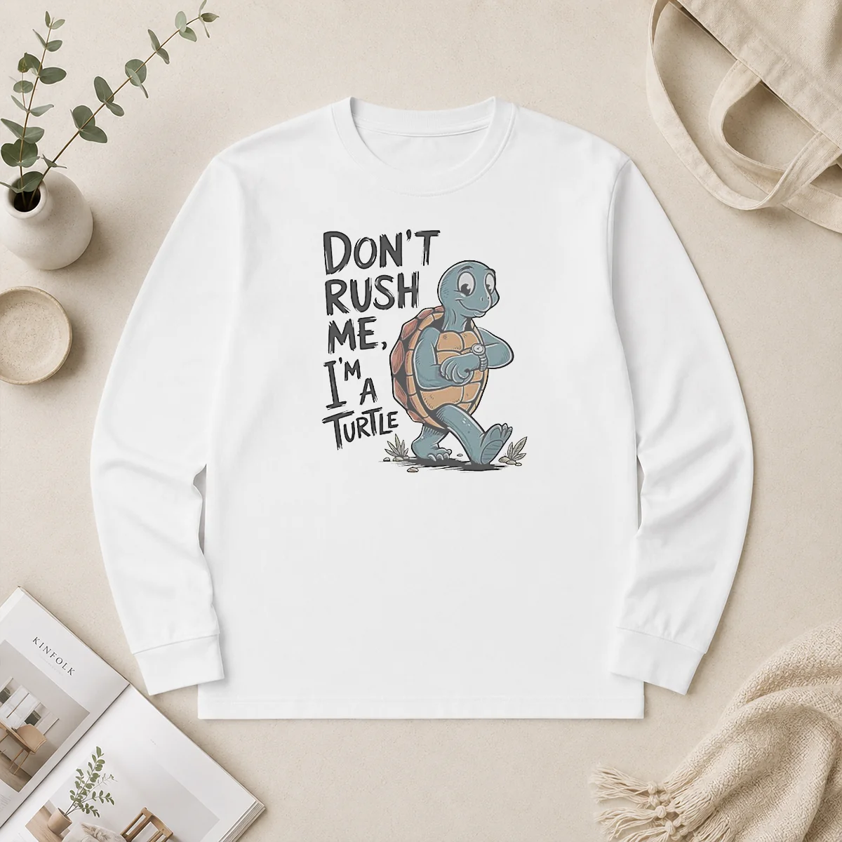 Good Turtle Don'T Rush Me I'M A Turtle Walking With A Wristwatch Funny Animal Long Sleeve Shirt Good Turtle Don'T Rush Me I'M A Turtle Walking With A Wristwatch Funny Animal Long Sleeve Shirt