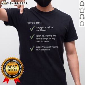Hot SB19 Justin To Do List Pspsps A Cat Support Animal Rescue Checkmarks Shirt featuring a fun and engaging design.