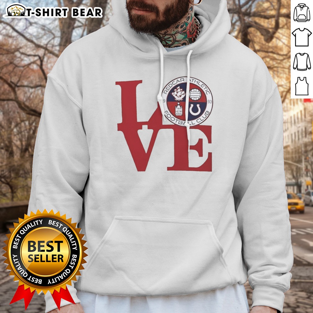 Nice Redcar Athletic Football Club Love Logo Emblem Football Sport Fan Soccer Club Hoodie Shirt on Hoodie Nice Redcar Athletic Football Club Love Logo Emblem Football Sport Fan Soccer Club Hoodie Shirt shown as a hoodie preview