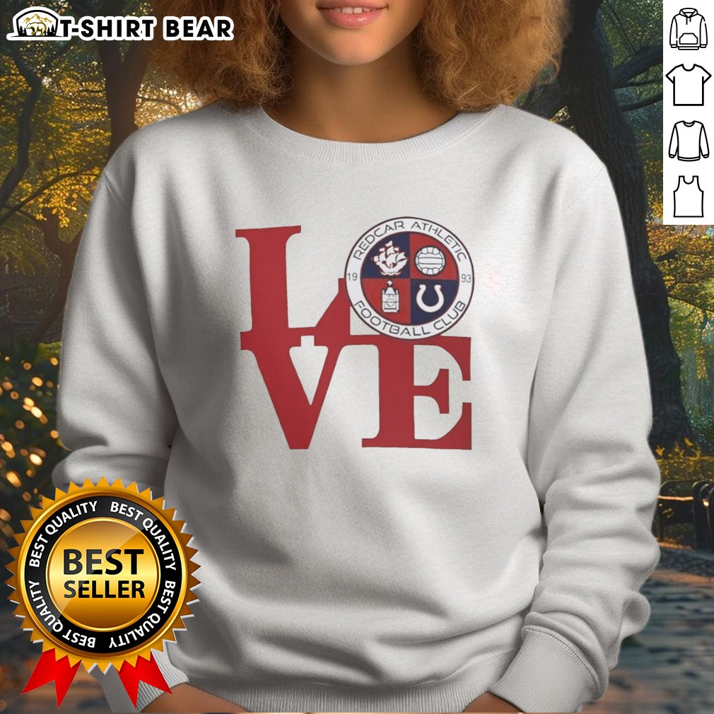 Nice Redcar Athletic Football Club Love Logo Emblem Football Sport Fan Soccer Club Hoodie Shirt on Sweatshirt Nice Redcar Athletic Football Club Love Logo Emblem Football Sport Fan Soccer Club Hoodie Shirt shown as a sweatshirt preview