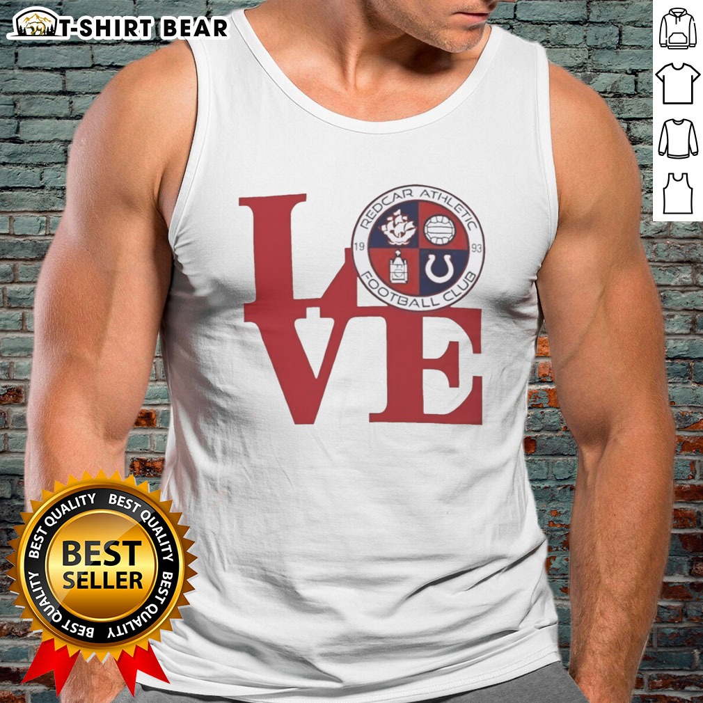 Nice Redcar Athletic Football Club Love Logo Emblem Football Sport Fan Soccer Club Hoodie Shirt on Tank Top Nice Redcar Athletic Football Club Love Logo Emblem Football Sport Fan Soccer Club Hoodie Shirt shown as a tank top preview