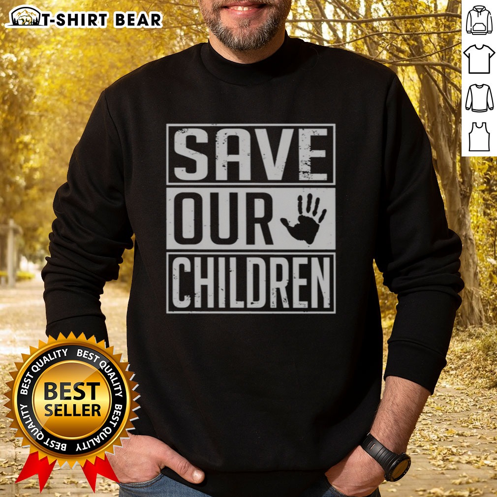 Nice Save Our Children Awareness Vintage Shirt on Sweatshirt Nice Save Our Children Awareness Vintage Shirt shown as a sweatshirt preview