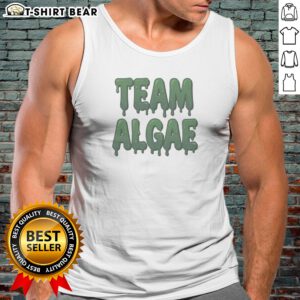 Nice Team Algae Slimy Green Drip Typography Humor Tank Top