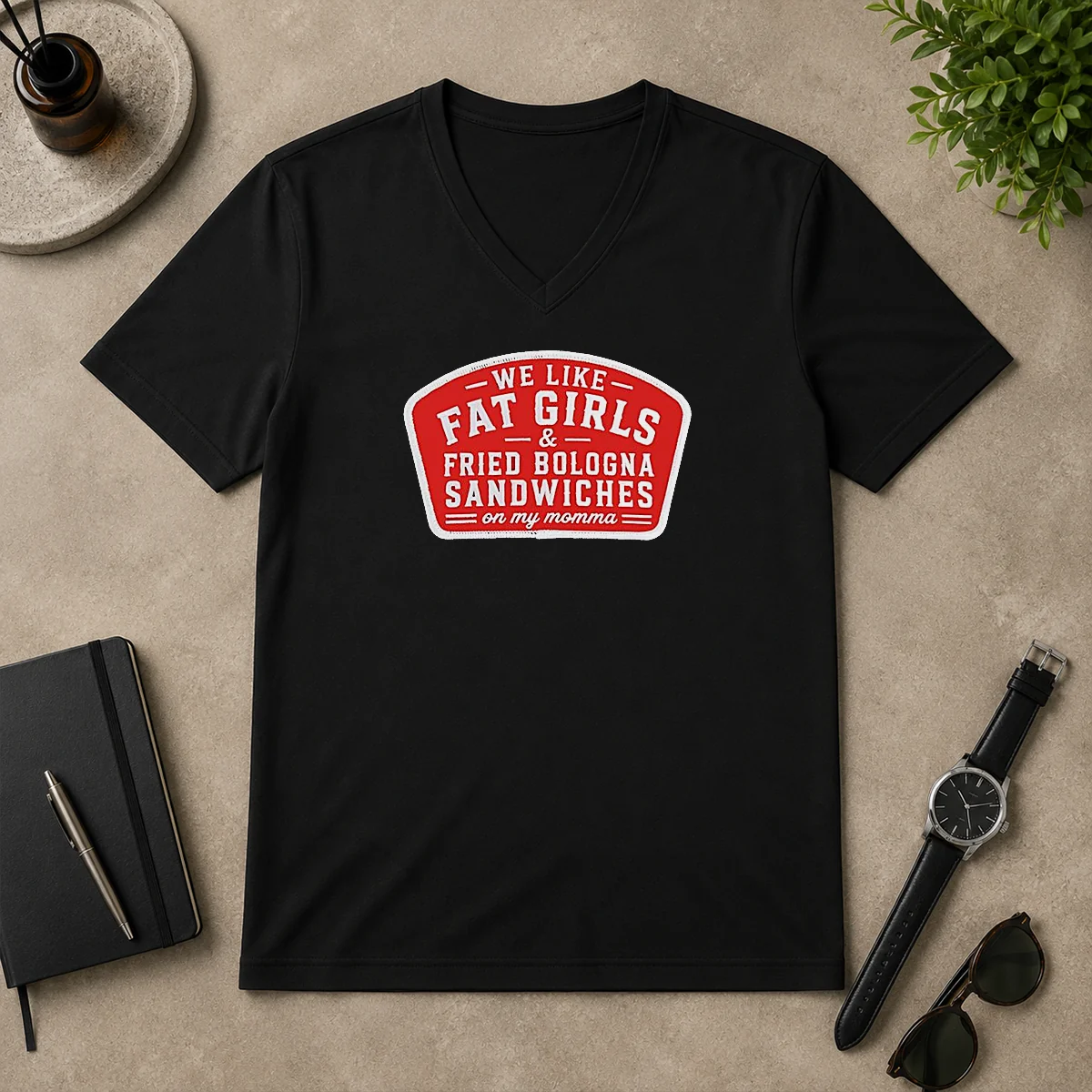 Nice We Like Fat Girls And V-Neck Shirt Nice We Like Fat Girls And V-Neck Shirt