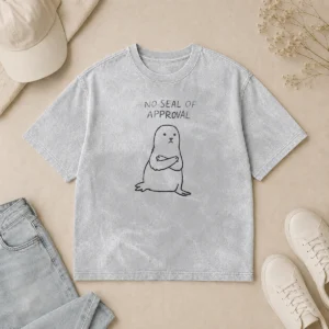 Official No Seal Of Approval Pun With An Annoyed Seal With Crossed Arms Illustration Washed T-Shirt
