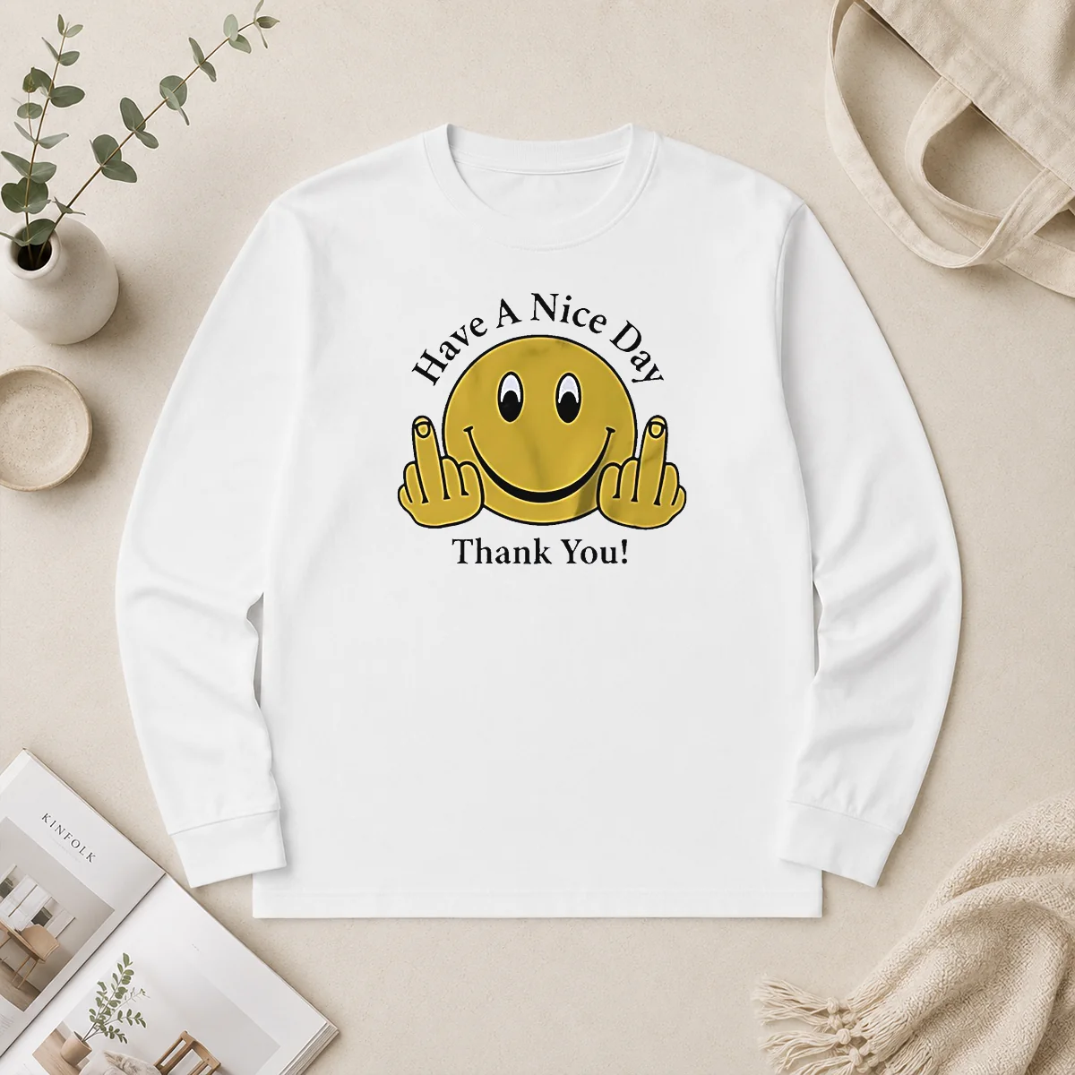 Original Smiley Face Have A Nice Day Thank You Long Sleeve Shirt Original Smiley Face Have A Nice Day Thank You Long Sleeve Shirt