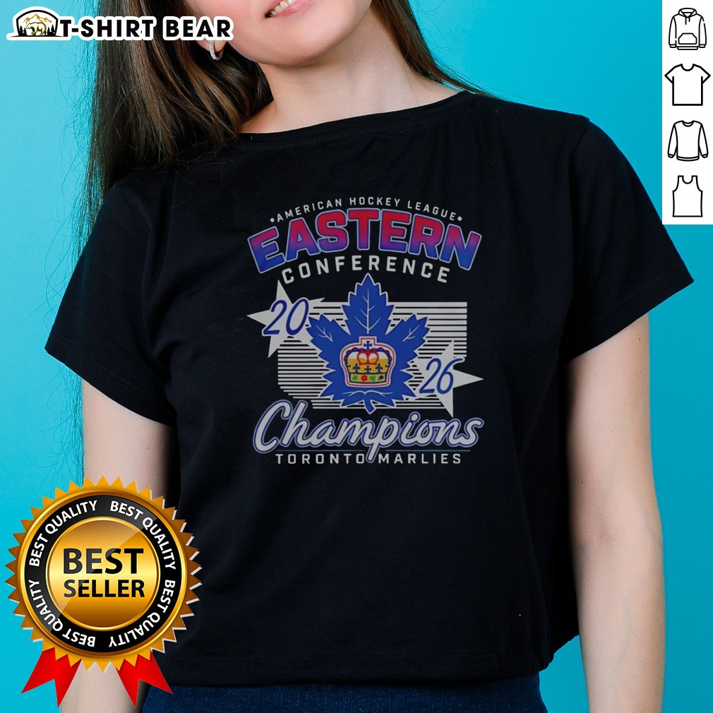 Original Toronto Marlies 2026 Eastern Conference Champions American Hockey League Shirt on Ladies Shirt Original Toronto Marlies 2026 Eastern Conference Champions American Hockey League Shirt shown as a ladies shirt preview