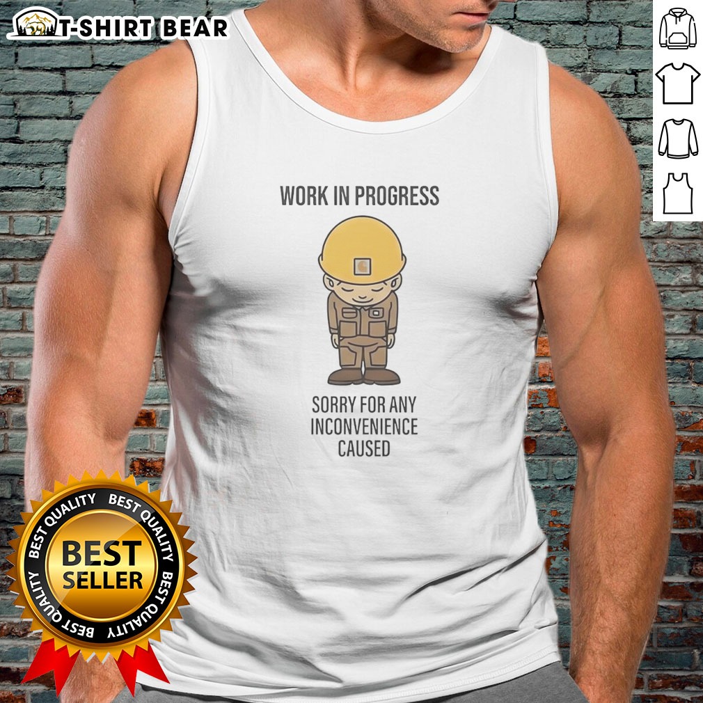 Original Virat Kohli Work In Progress Sorry For Any Inconvenience Caused Hoodie Shirt on Tank Top Original Virat Kohli Work In Progress Sorry For Any Inconvenience Caused Hoodie Shirt shown as a tank top preview