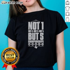 Premium San Antonio Spurs Not 1 Not 2 Not 3 Not 4 But 5 Championships Ladies Shirt in vibrant colors