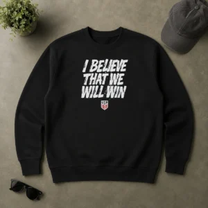 Premium USMNT I Believe That We Will Win Sweater