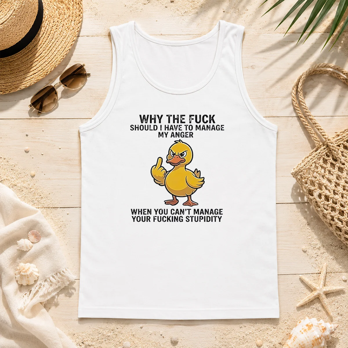 Premium Why The Fck Should I Have To Manage My Anger When You Cant Manage Your Stupidity Tank Top Premium Why The Fck Should I Have To Manage My Anger When You Cant Manage Your Stupidity Tank Top