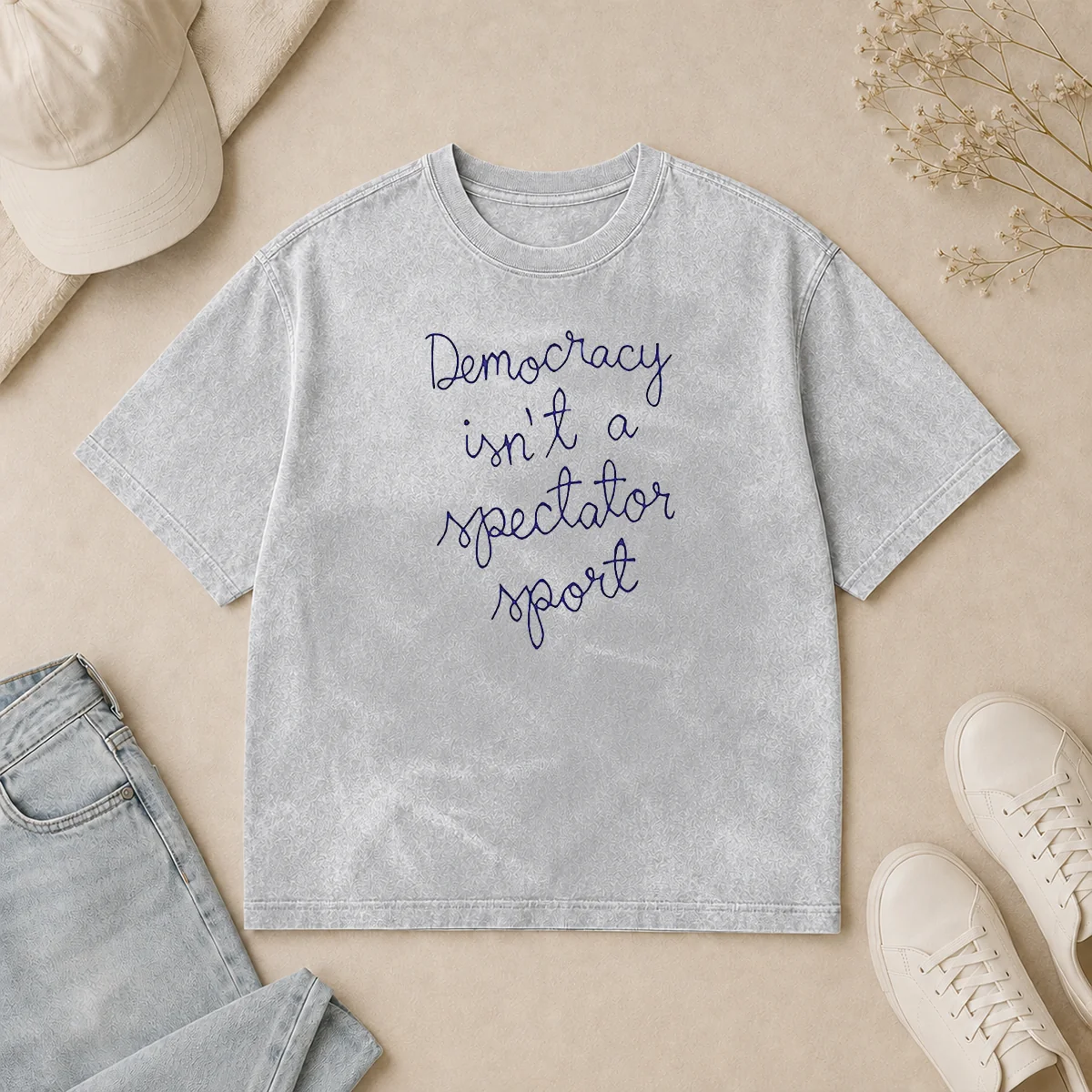 Pretty Democracy Is Not A Spectator Sport Nicole Wallace Washed T Shirt Pretty Democracy Is Not A Spectator Sport Nicole Wallace Washed T-Shirt
