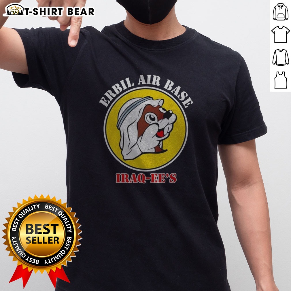 Pretty Erbil Air Base Iraq Ee'S Buc Ees Logo Parody Shirt on Classic Shirt Pretty Erbil Air Base Iraq Ee'S Buc Ees Logo Parody Shirt shown as a classic shirt preview
