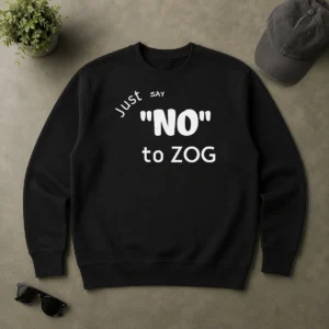 Pretty Randy Weaver Just Say No To Zog Sweater in dark color, crewneck style with bold text design