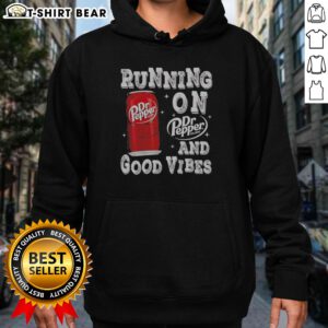 Pretty Running On Dr Pepper And Good Vibes Hoodie in a cozy setting