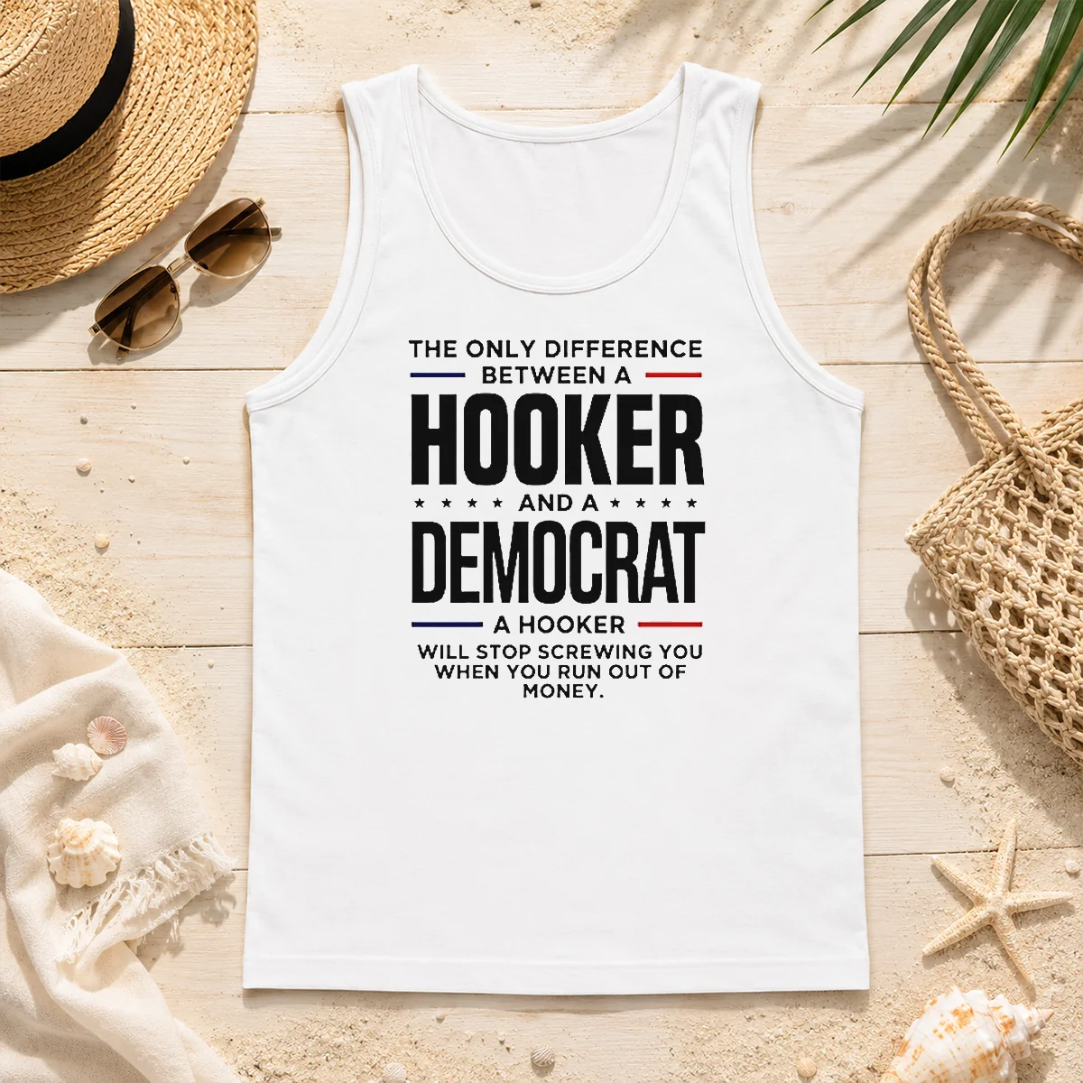 Pretty The Only Difference Between A Hooker And A Democrat A Hooker Will Stop Screwing You Tank Top Pretty The Only Difference Between A Hooker And A Democrat A Hooker Will Stop Screwing You Tank Top