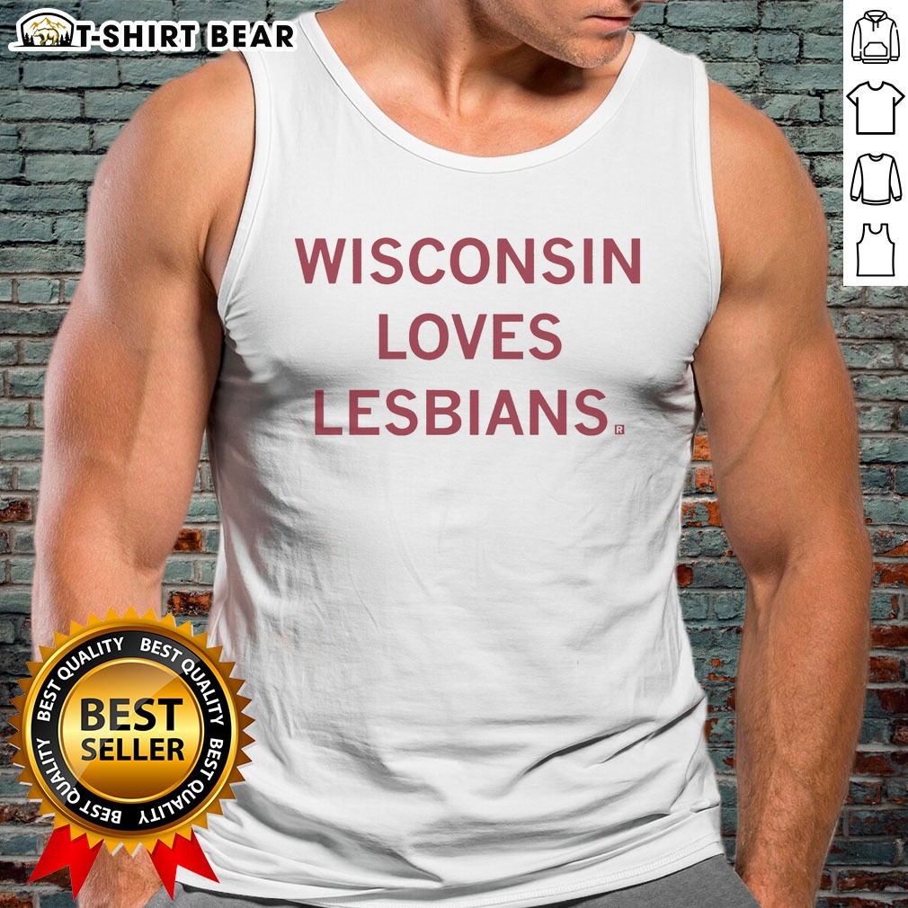 Pretty Wisconsin Loves Lesbians Hoodie Shirt on Tank Top Pretty Wisconsin Loves Lesbians Hoodie Shirt shown as a tank top preview