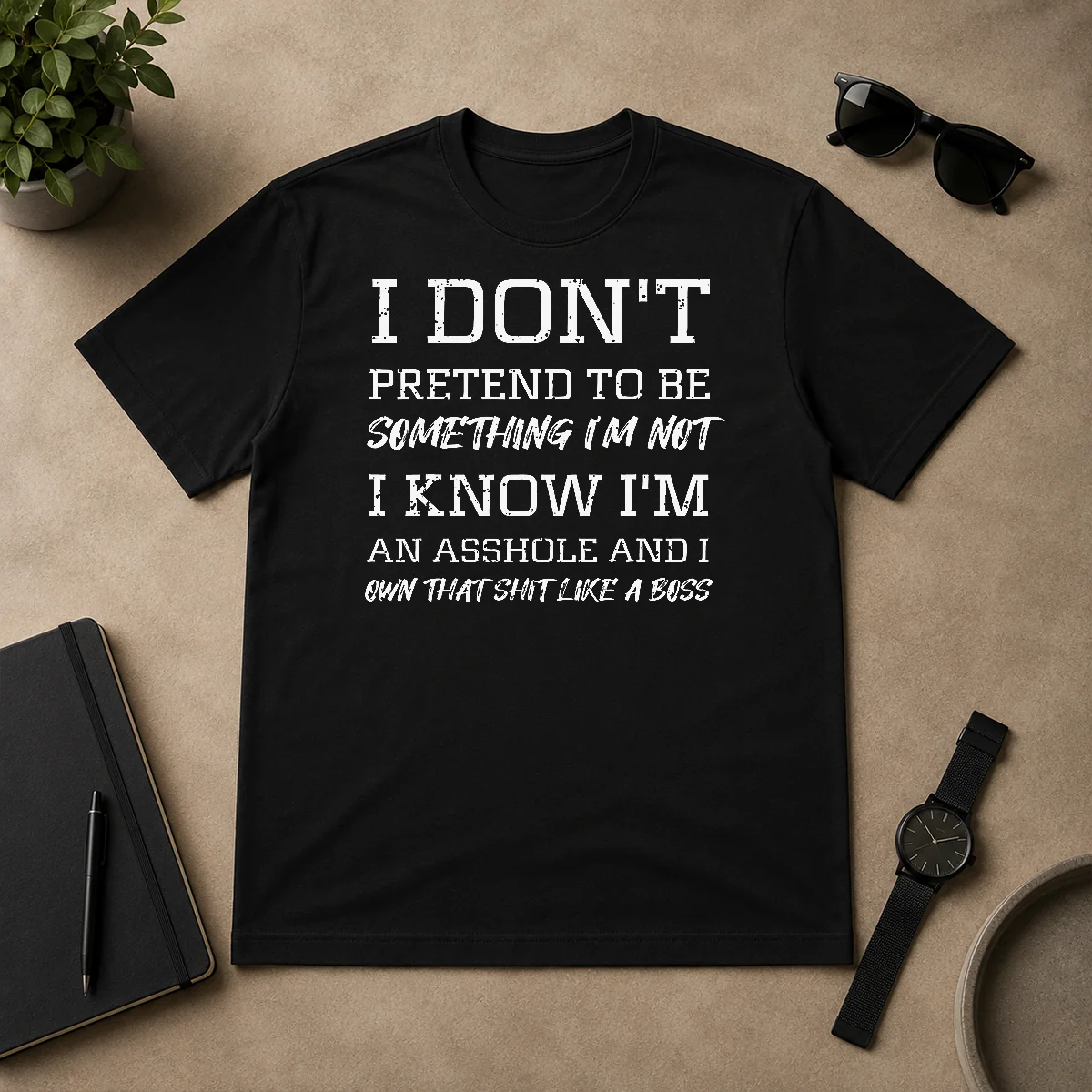 Top I Don'T Pretend To Be Shirt Top I Don'T Pretend To Be Shirt