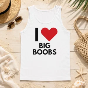 Top I Love Big Boobs Heart Tank Top