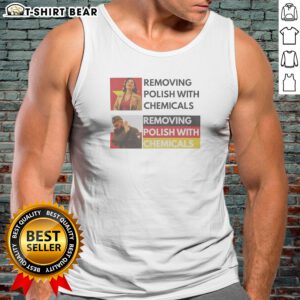 Top Premium Removing Polish With Chemicals Tank Top featuring a sleeveless design in soft fabric