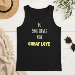 Awesome Do Small Things With Great Love Tank Top