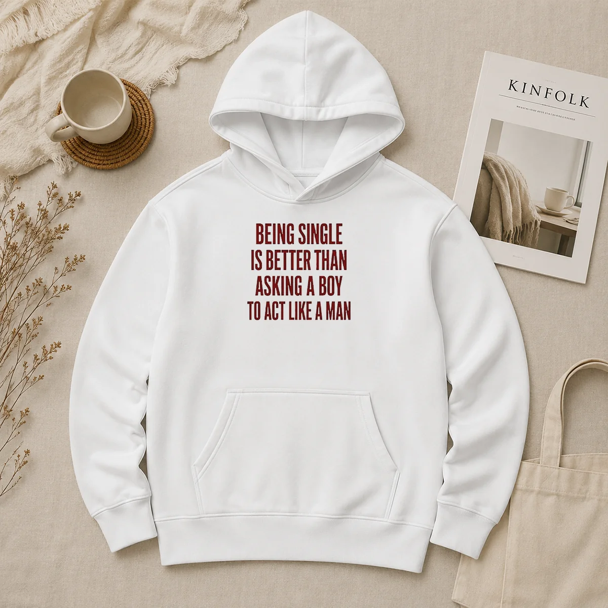 Funny Being Single Is Better Than Asking A Boy To Act Like A Man Quote Hoodie Funny Being Single Is Better Than Asking A Boy To Act Like A Man Quote Hoodie