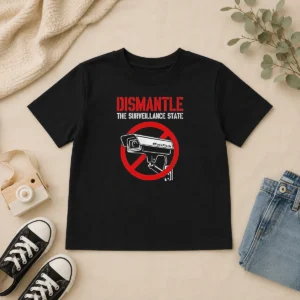 Funny Dismantle The Surveillance State Kids T-Shirt