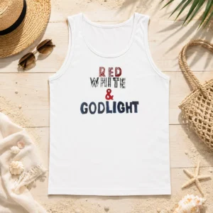 Funny Hot Red White And Godlight Patriotic Tank Top
