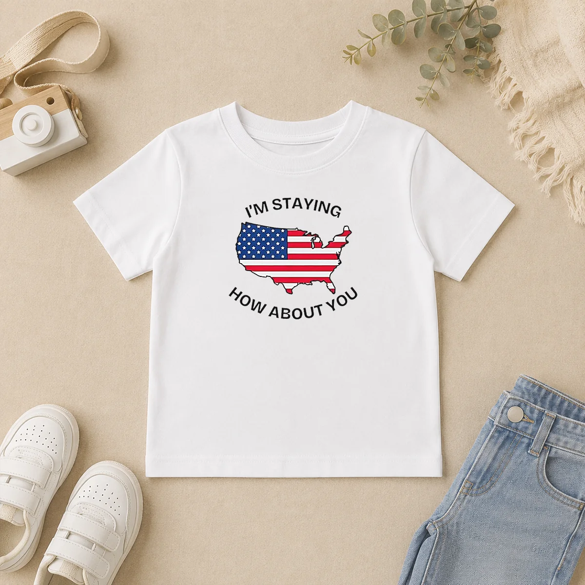 Funny Hot United States I'M Staying How About You Patriotic American Flag Kids T Shirt Funny Hot United States I'M Staying How About You Patriotic American Flag Kids T-Shirt