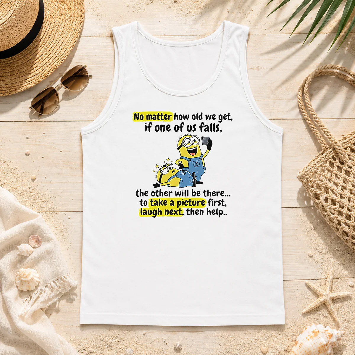 Funny Minion No Matter How Old We Get If One Of US Falls The Other Will Be There To Take A Pictu Tank Top Funny Minion No Matter How Old We Get If One Of US Falls The Other Will Be There To Take A Pictu Tank Top