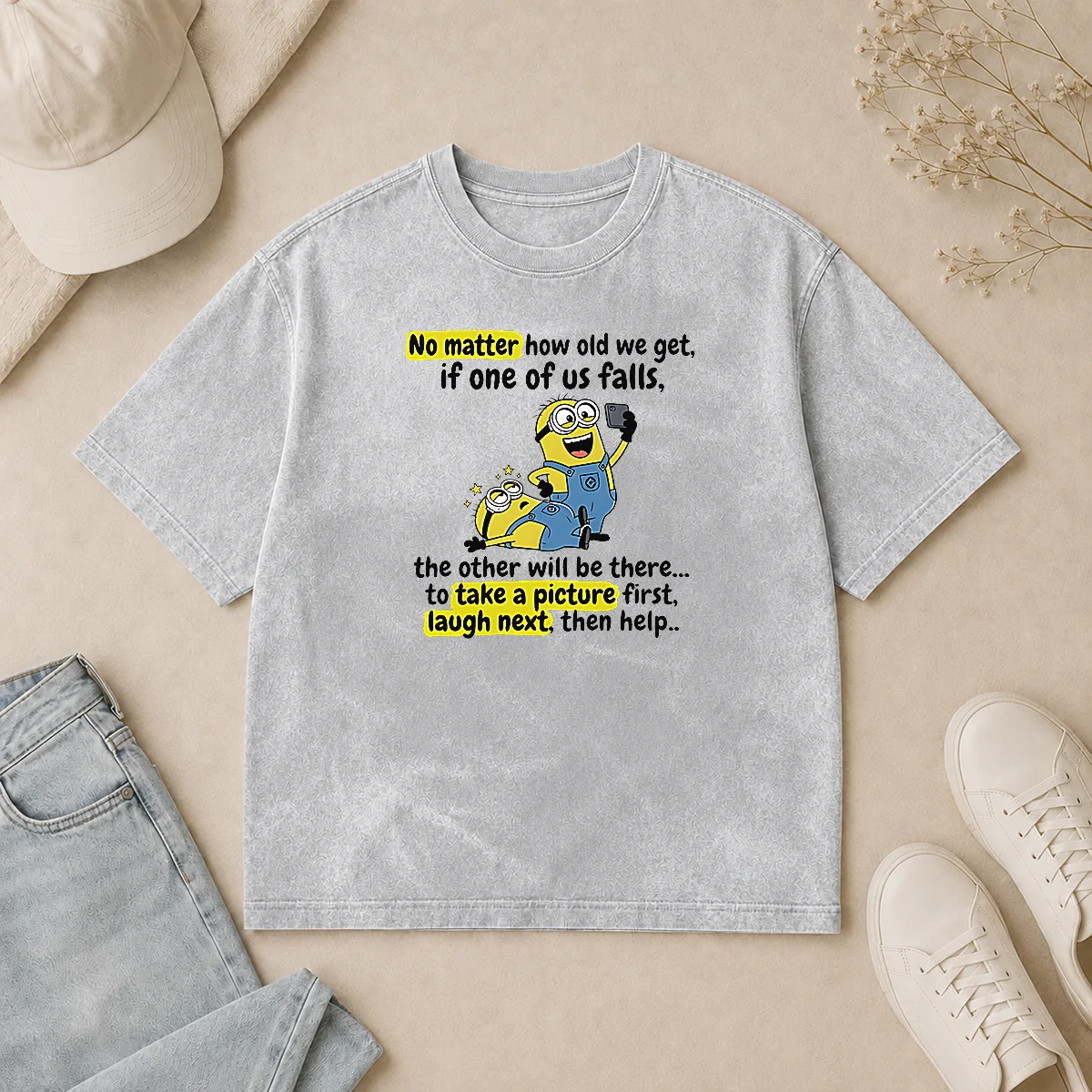 Funny Minion No Matter How Old We Get If One Of US Falls The Other Will Be There To Take A Pictu Washed T Shirt Funny Minion No Matter How Old We Get If One Of US Falls The Other Will Be There To Take A Pictu Washed T-Shirt