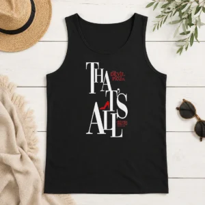 Funny Miranda Priestly Quote That'S All The Devil Wears Prada Red Heel Tank Top