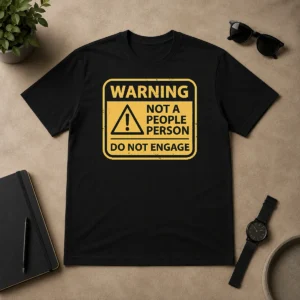 Funny Nice Warning Not A People Person