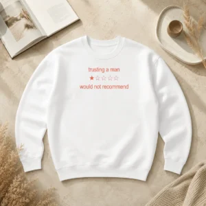 Funny Official Trusting A Man Would Not Recommend Sweater