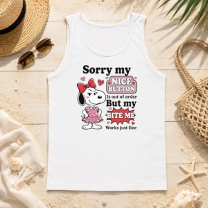 Funny Sorry My Nice Button Out Of Order But My Bite Me Works Just Fine Tank Top