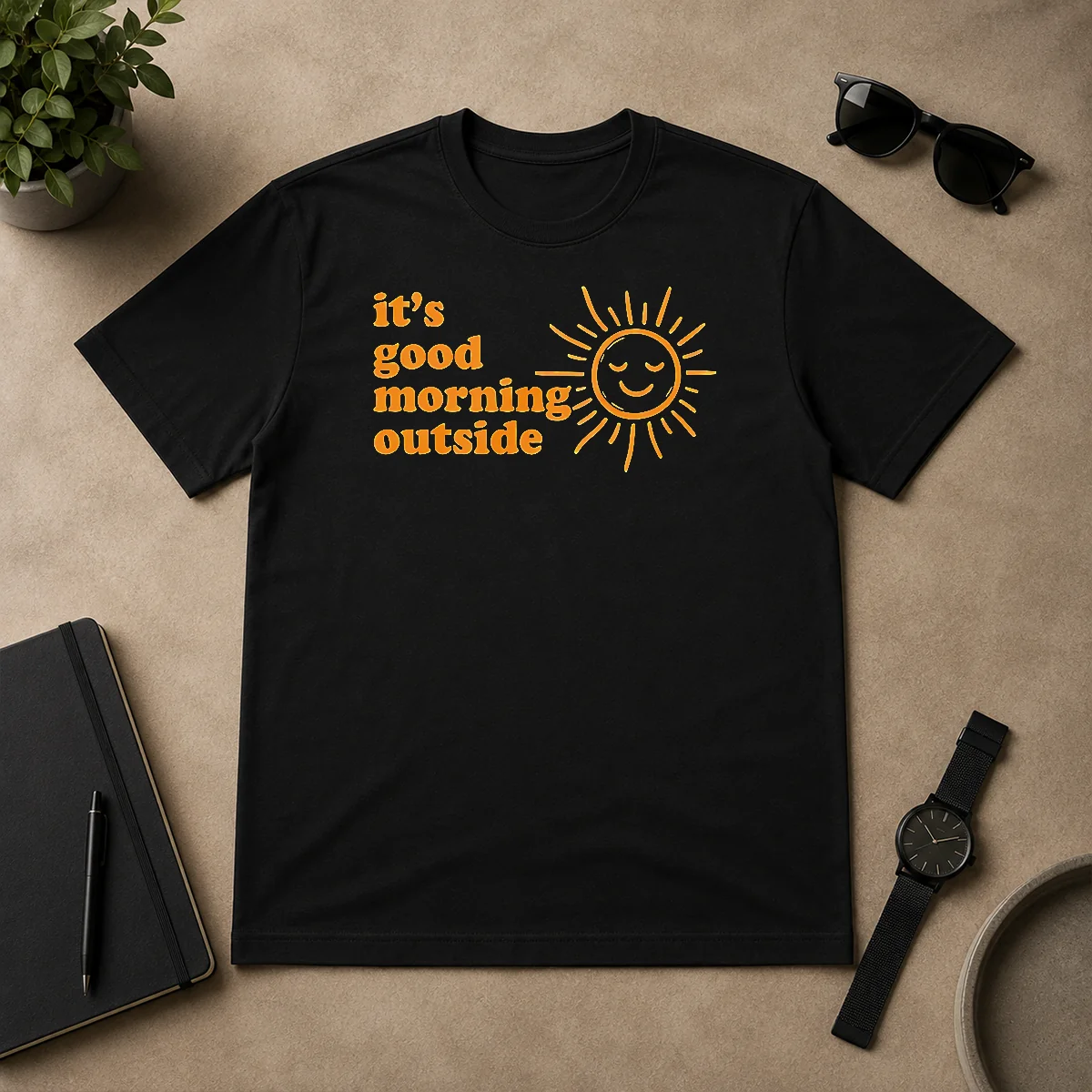 Good Hot Sun It'S Good Morning Shirt Good Hot Sun It'S Good Morning Shirt